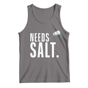 Needs Salt Tank Top Funny Cooking Baking Foodie TS14 Deep Heather Print Your Wear