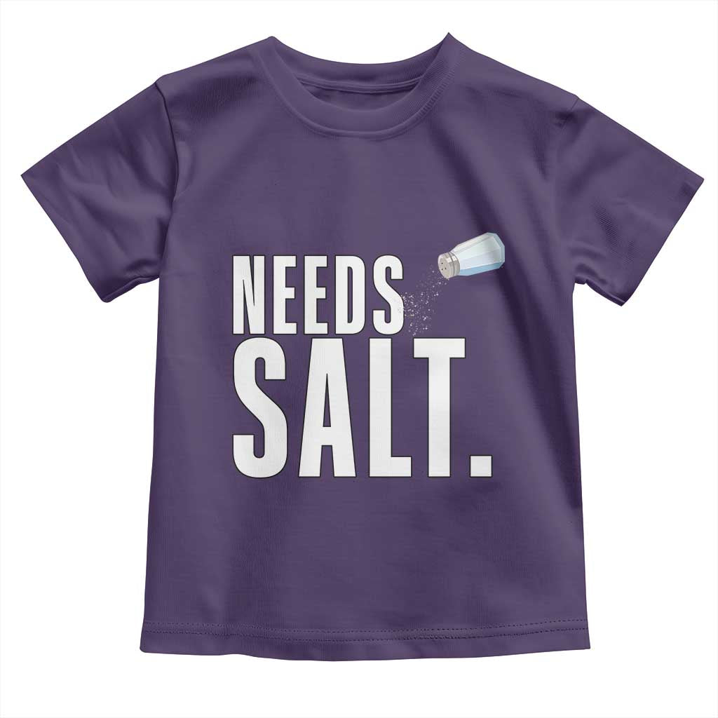 Needs Salt Toddler T Shirt Funny Cooking Baking Foodie TS14 Purple Print Your Wear