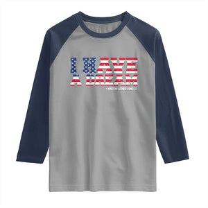 Martin Luther King Jr Raglan Shirt Black History African American TS14 Sport Gray Navy Print Your Wear
