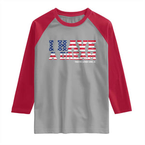 Martin Luther King Jr Raglan Shirt Black History African American TS14 Sport Gray Red Print Your Wear