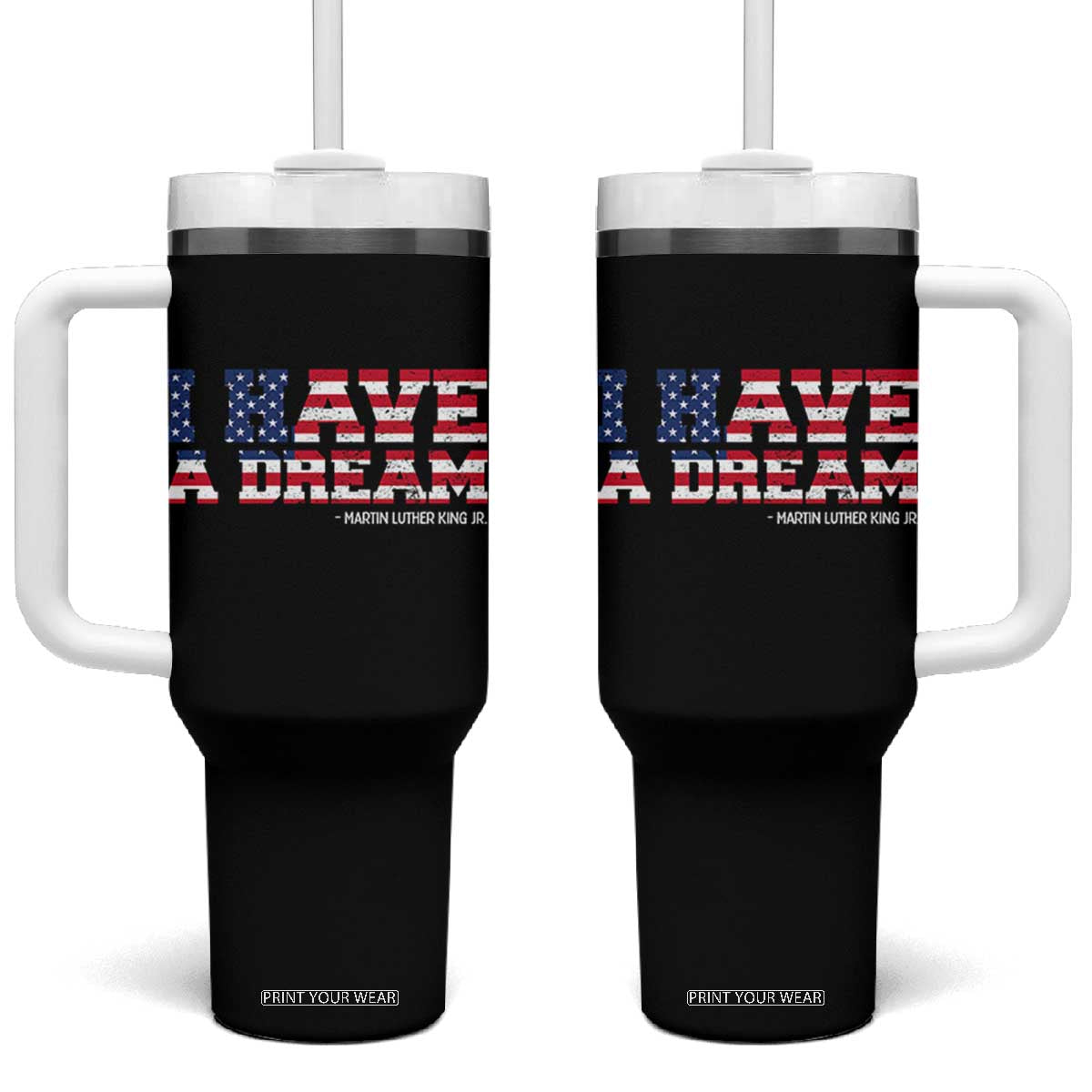 Martin Luther King Jr Tumbler With Handle Black History African American TS14 One Size: 40 oz Black Print Your Wear