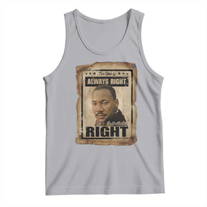 Martin Luther King Jr Tank Top The Time Is Always Right To Do What Is Right MLK Quote TS14 Athletic Heather Print Your Wear