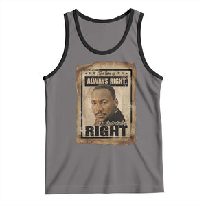 Martin Luther King Jr Tank Top The Time Is Always Right To Do What Is Right MLK Quote TS14 Deep Heather Black Print Your Wear