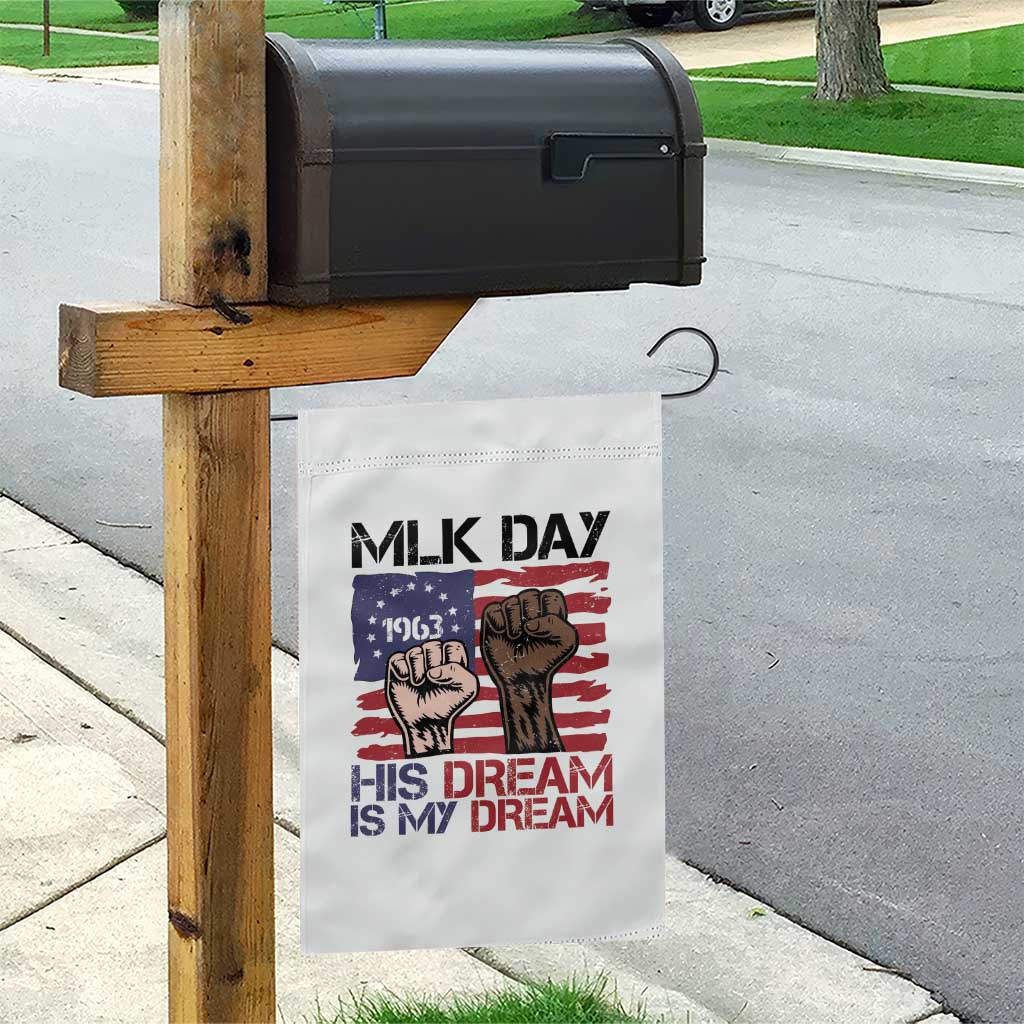His Dream is My Dream Garden Flag Martin Luther King Jr MLK Day TS14 Print Your Wear