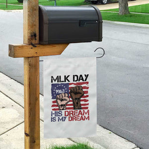 His Dream is My Dream Garden Flag Martin Luther King Jr MLK Day TS14 Print Your Wear