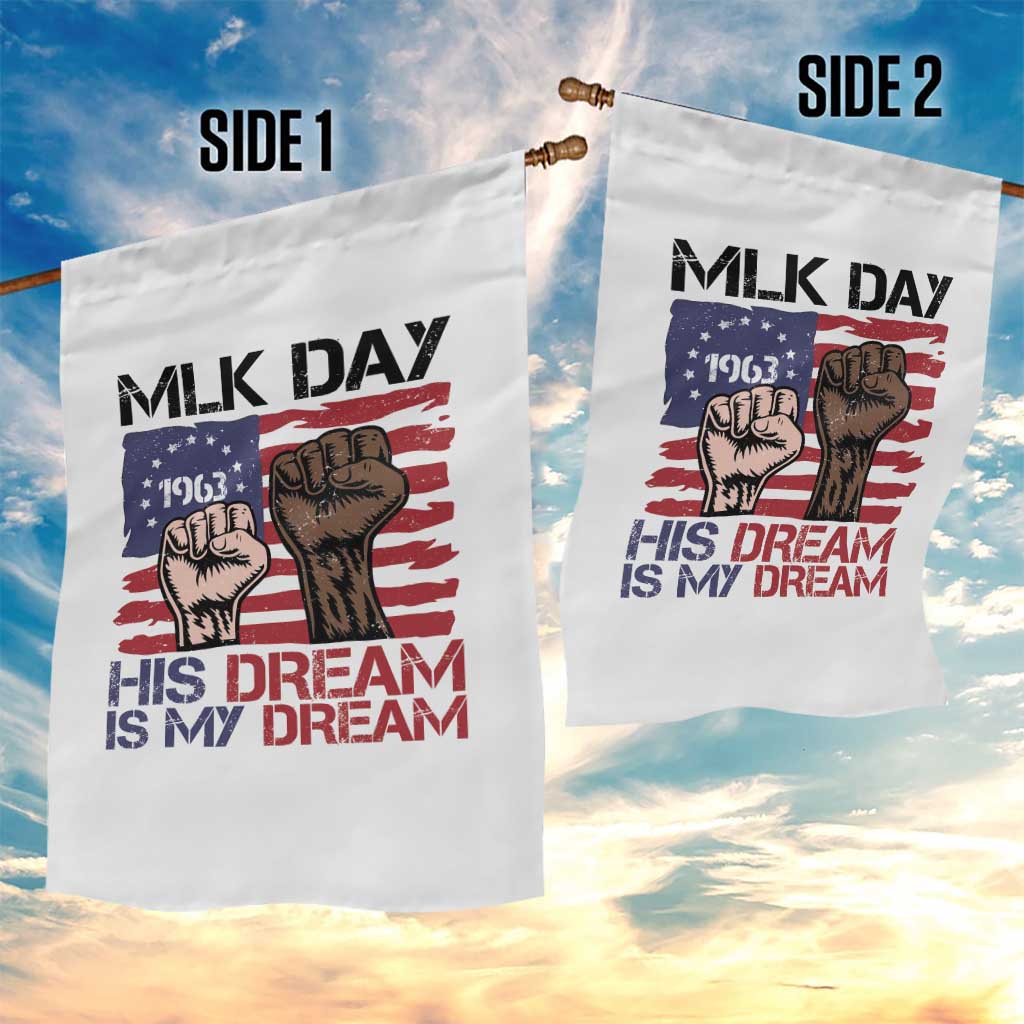 His Dream is My Dream Garden Flag Martin Luther King Jr MLK Day TS14 Print Your Wear
