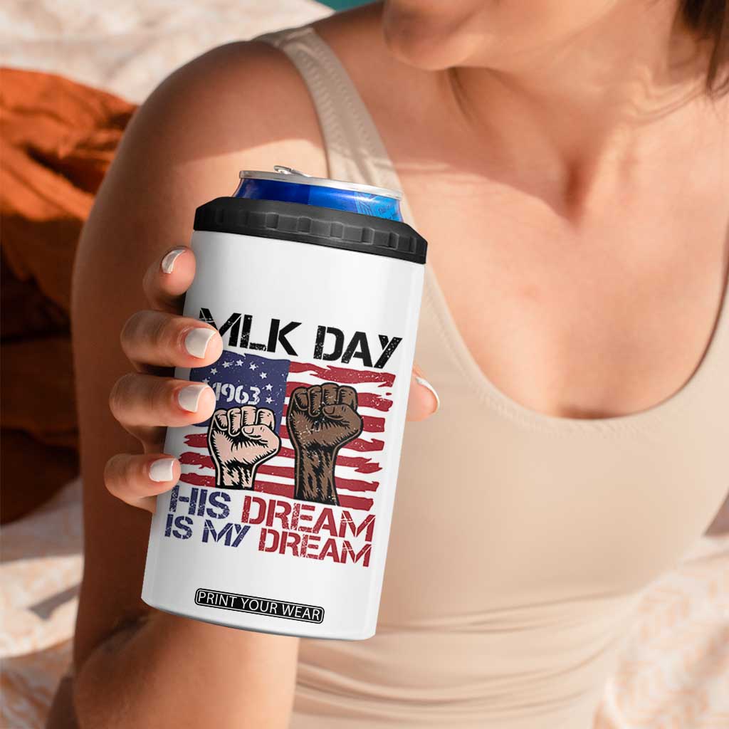 His Dream is My Dream 4 in 1 Can Cooler Tumbler Martin Luther King Jr MLK Day TS14 Print Your Wear
