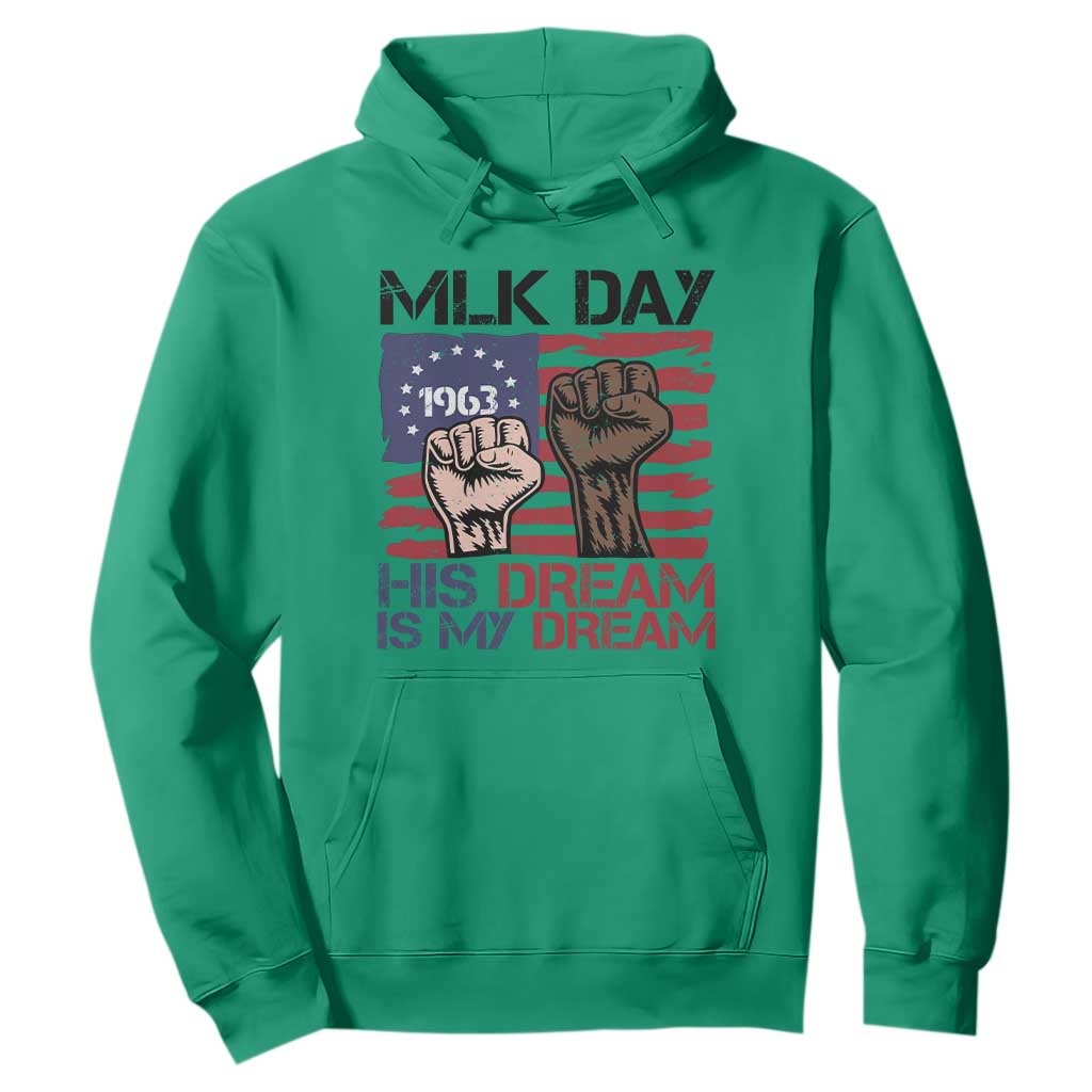 His Dream is My Dream Hoodie Martin Luther King Jr MLK Day TS14 Irish Green Print Your Wear