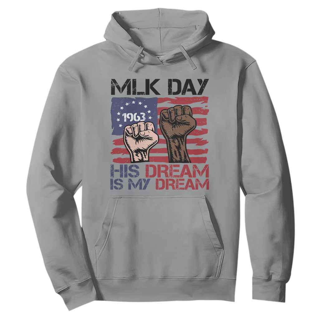 His Dream is My Dream Hoodie Martin Luther King Jr MLK Day TS14 Sport Gray Print Your Wear