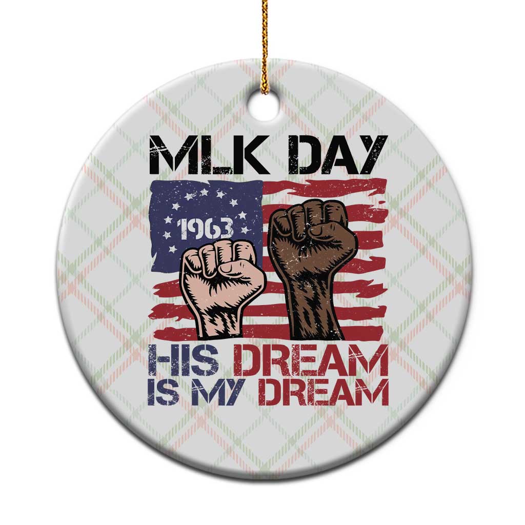 His Dream is My Dream Ceramic Ornament Martin Luther King Jr MLK Day TS14 1pc Christmas Plaid Print Your Wear