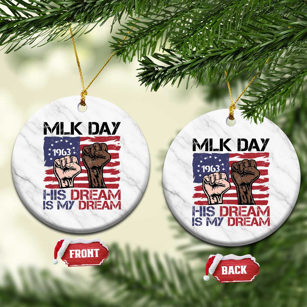His Dream is My Dream Ceramic Ornament Martin Luther King Jr MLK Day TS14 1pc White Marble Print Your Wear