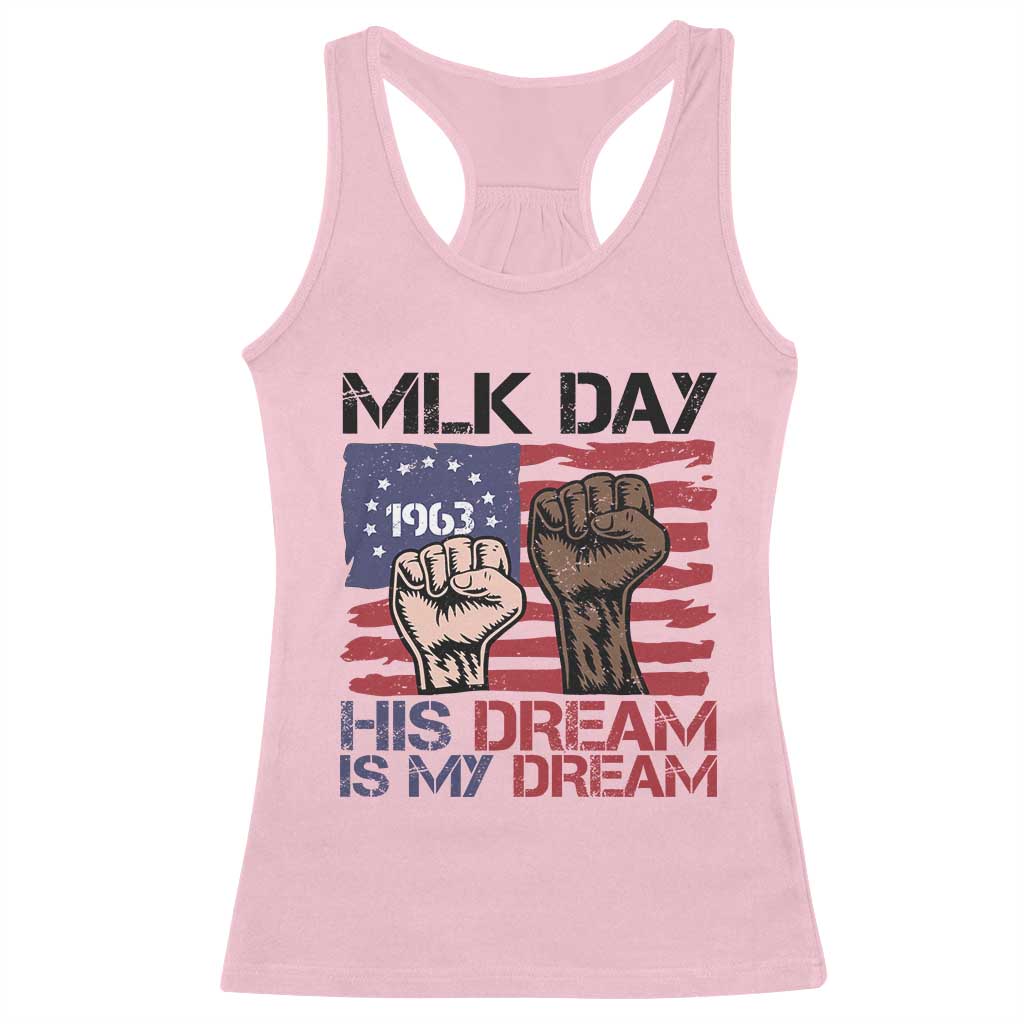 His Dream is My Dream Racerback Tank Top Martin Luther King Jr MLK Day TS14 Light Pink Print Your Wear