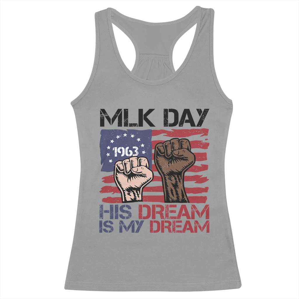 His Dream is My Dream Racerback Tank Top Martin Luther King Jr MLK Day TS14 Sport Gray Print Your Wear