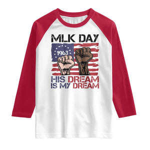 His Dream is My Dream Raglan Shirt Martin Luther King Jr MLK Day TS14 White Red Print Your Wear