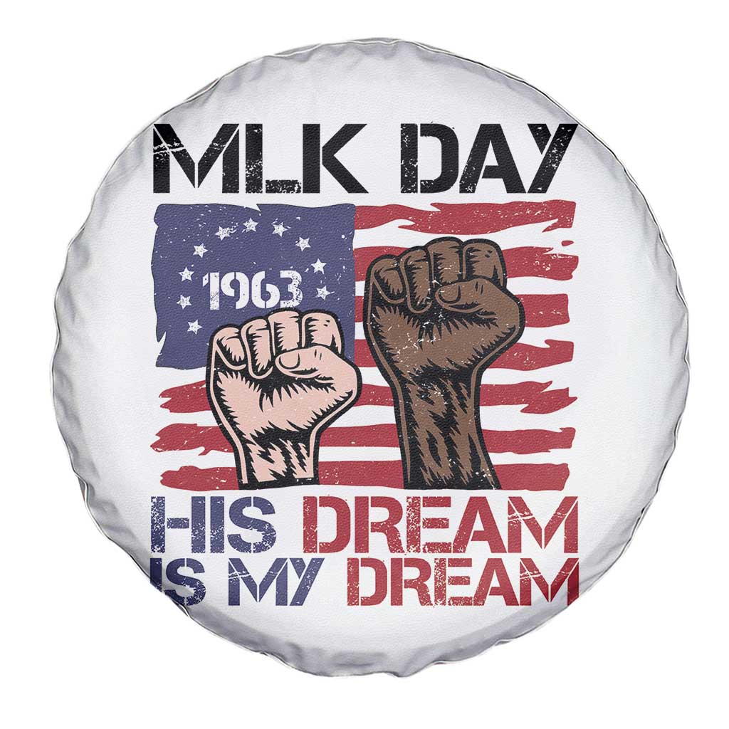 His Dream is My Dream Spare Tire Cover Martin Luther King Jr MLK Day TS14 Print Your Wear