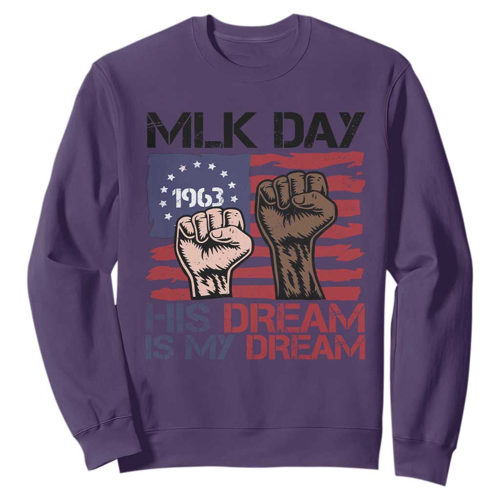 His Dream is My Dream Sweatshirt Martin Luther King Jr MLK Day TS14 Purple Print Your Wear