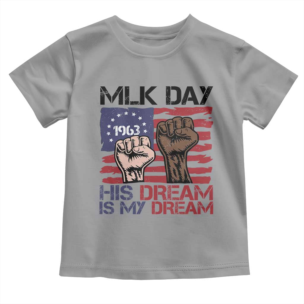 His Dream is My Dream Toddler T Shirt Martin Luther King Jr MLK Day TS14 Sport Gray Print Your Wear
