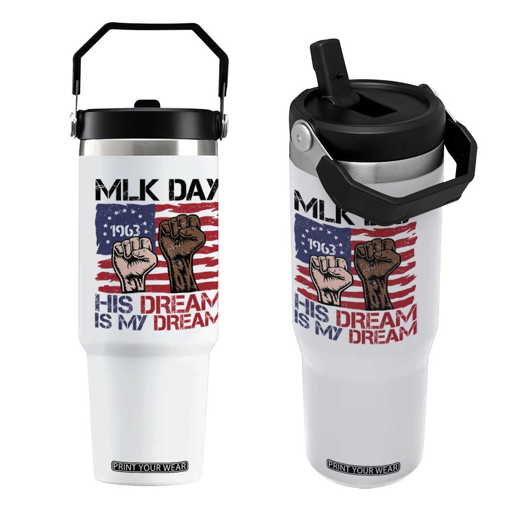 His Dream is My Dream Flip Straw Tumbler Martin Luther King Jr MLK Day TS14 One Size: 30 oz White Print Your Wear