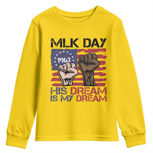 His Dream is My Dream Youth Sweatshirt Martin Luther King Jr MLK Day TS14 Daisy Print Your Wear