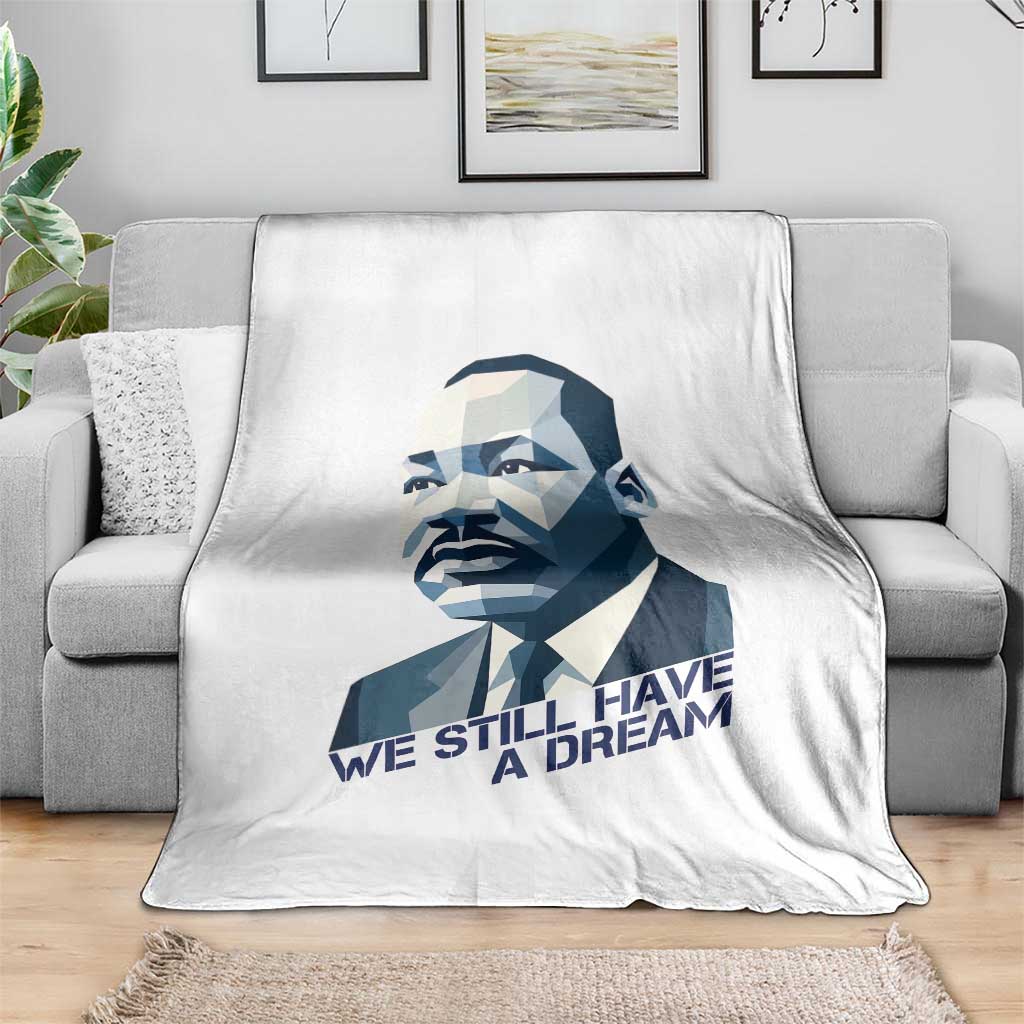 Martin Luther King Jr Throw Blanket We Still Have A Dream TS14 Print Your Wear
