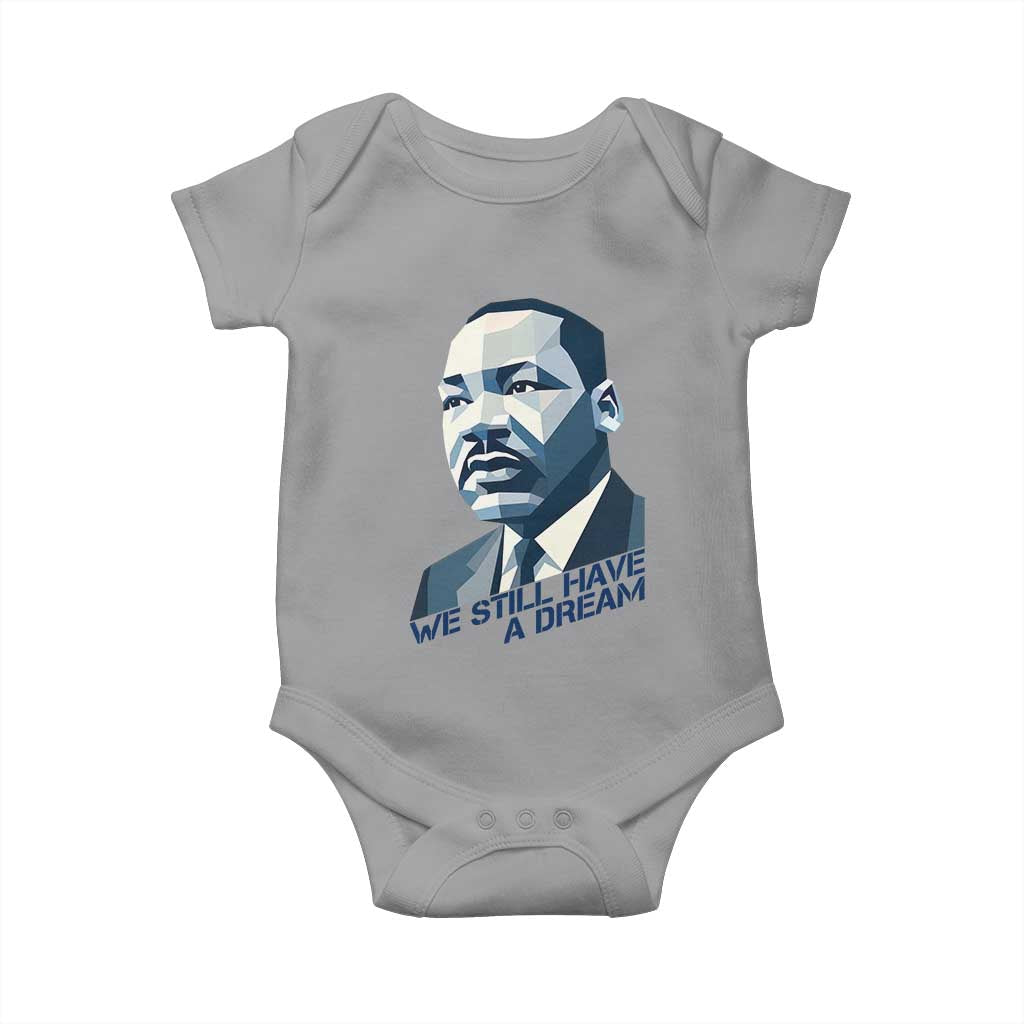 Martin Luther King Jr Baby Onesie We Still Have A Dream TS14 Sport Gray Print Your Wear