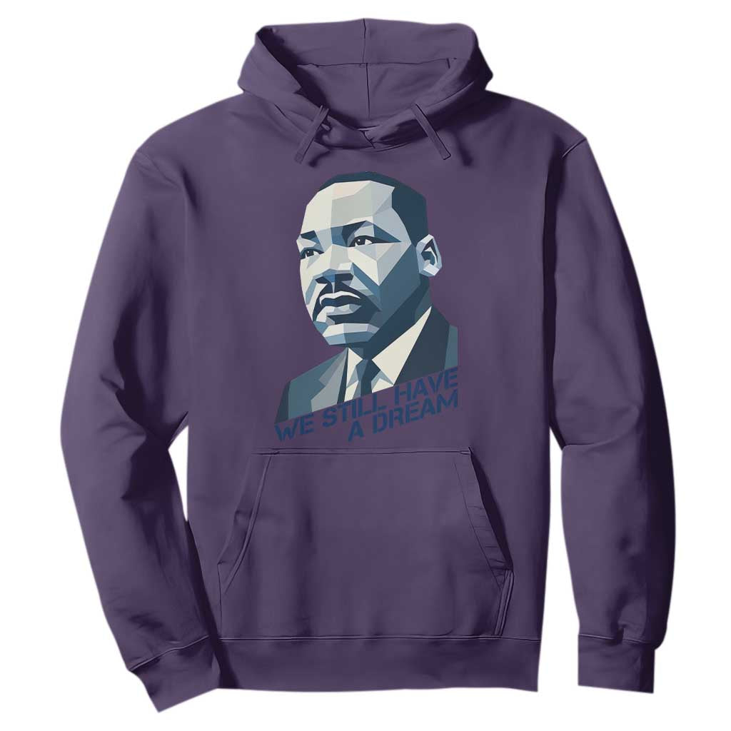 Martin Luther King Jr Hoodie We Still Have A Dream TS14 Purple Print Your Wear