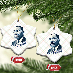 Martin Luther King Jr Ceramic Ornament We Still Have A Dream TS14 Print Your Wear