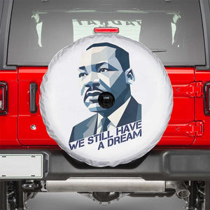 Martin Luther King Jr Spare Tire Cover We Still Have A Dream TS14 White Print Your Wear
