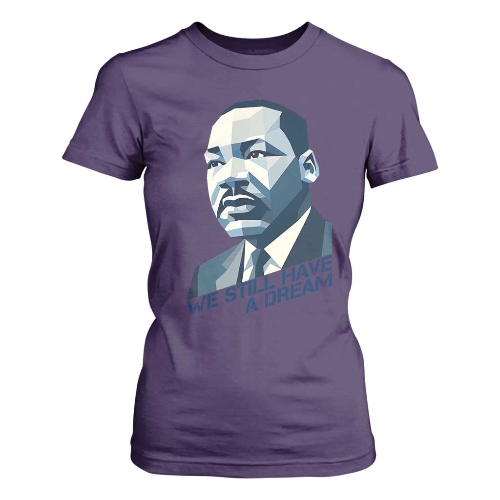 Martin Luther King Jr T Shirt For Women We Still Have A Dream TS14 Purple Print Your Wear