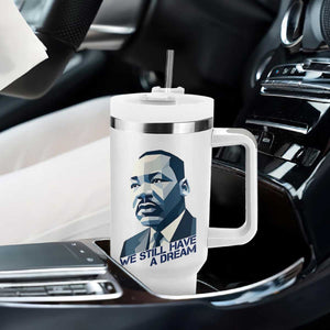Martin Luther King Jr Tumbler With Handle We Still Have A Dream TS14 Print Your Wear