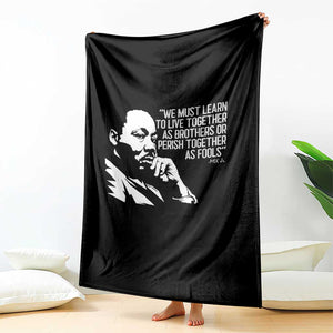 Martin Luther King Jr Throw Blanket We Must Learn to Live Together as Brothers MLK Quote TS14 Print Your Wear