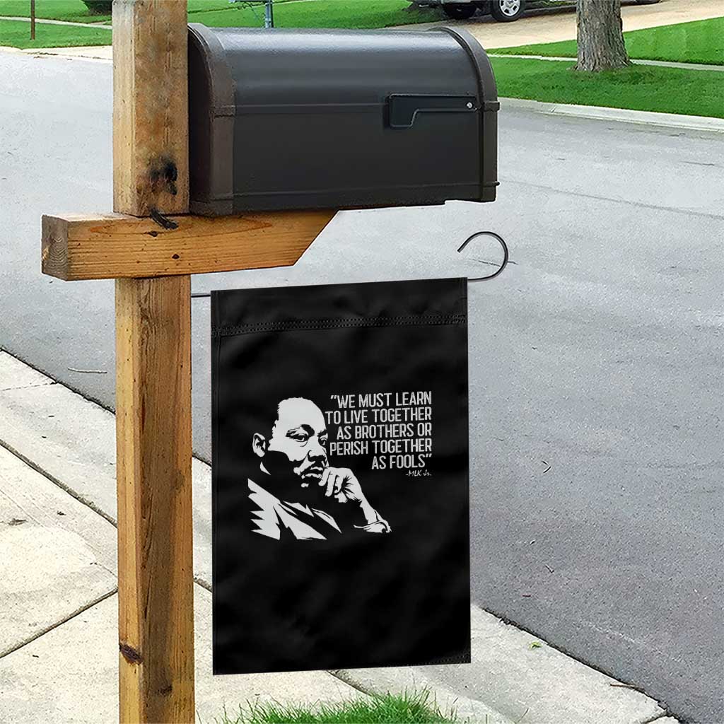 Martin Luther King Jr Garden Flag We Must Learn to Live Together as Brothers MLK Quote TS14 Print Your Wear