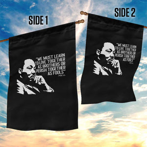 Martin Luther King Jr Garden Flag We Must Learn to Live Together as Brothers MLK Quote TS14 Print Your Wear