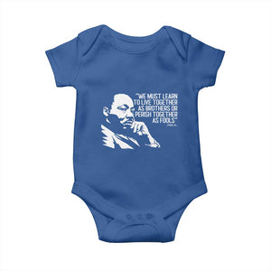 Martin Luther King Jr Baby Onesie We Must Learn to Live Together as Brothers MLK Quote TS14 Royal Blue Print Your Wear