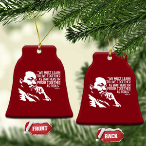 Martin Luther King Jr Ceramic Ornament We Must Learn to Live Together as Brothers MLK Quote TS14 Print Your Wear