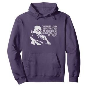 Martin Luther King Jr Hoodie We Must Learn to Live Together as Brothers MLK Quote TS14 Purple Print Your Wear