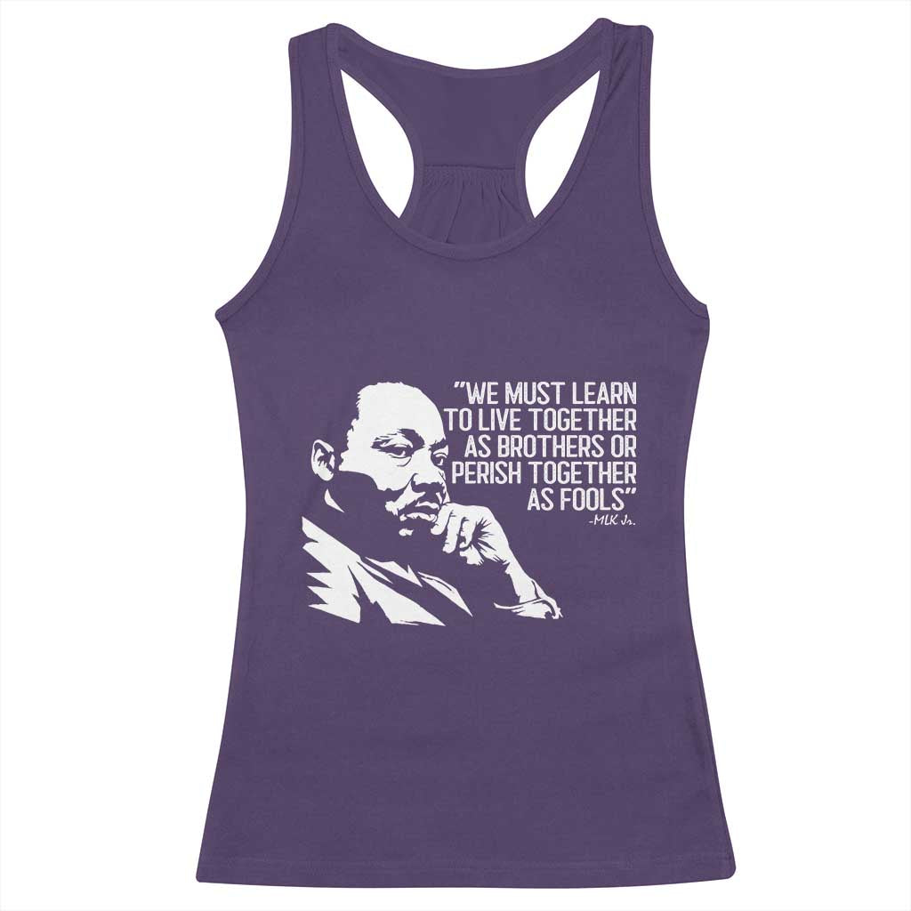 Martin Luther King Jr Racerback Tank Top We Must Learn to Live Together as Brothers MLK Quote TS14 Purple Print Your Wear