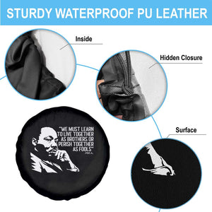 Martin Luther King Jr Spare Tire Cover We Must Learn to Live Together as Brothers MLK Quote TS14 Print Your Wear