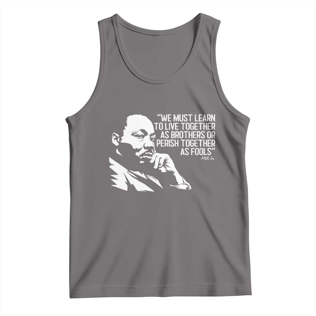 Martin Luther King Jr Tank Top We Must Learn to Live Together as Brothers MLK Quote TS14 Deep Heather Print Your Wear