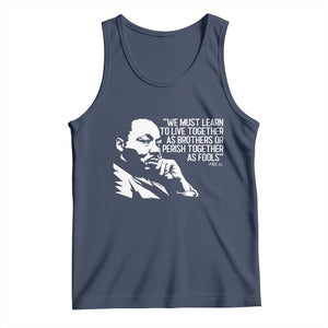 Martin Luther King Jr Tank Top We Must Learn to Live Together as Brothers MLK Quote TS14 Navy Print Your Wear