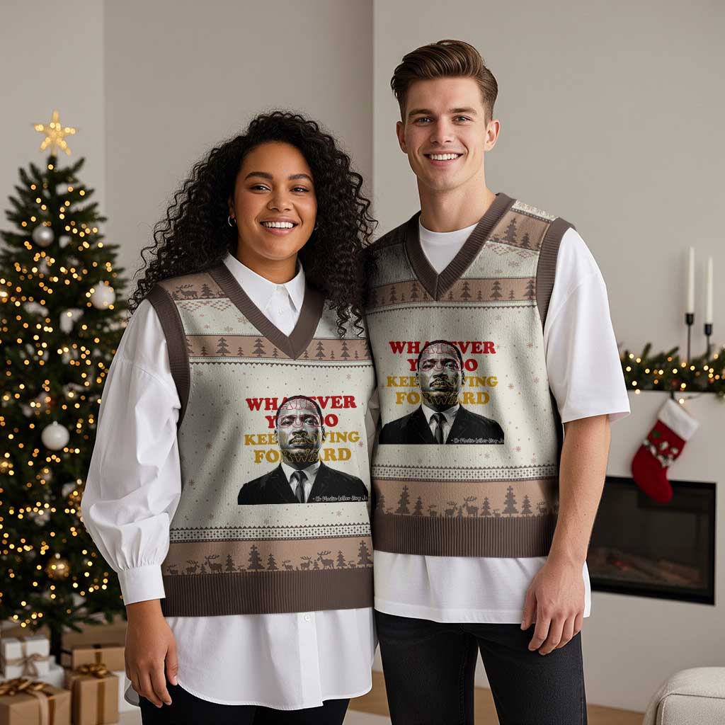 Martin Luther King Jr V-Neck Knit Sweater Vest Whatever You Do Keep Moving Forward TS14 Mocha Mousse Print Your Wear