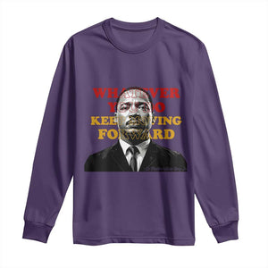 Martin Luther King Jr Long Sleeve Shirt Whatever You Do Keep Moving Forward TS14 Purple Print Your Wear