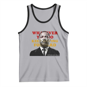 Martin Luther King Jr Tank Top Whatever You Do Keep Moving Forward TS14 Athletic Heather Black Print Your Wear
