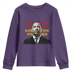 Martin Luther King Jr Youth Sweatshirt Whatever You Do Keep Moving Forward TS14 Purple Print Your Wear