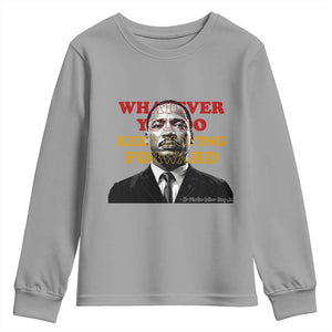 Martin Luther King Jr Youth Sweatshirt Whatever You Do Keep Moving Forward TS14 Sport Gray Print Your Wear