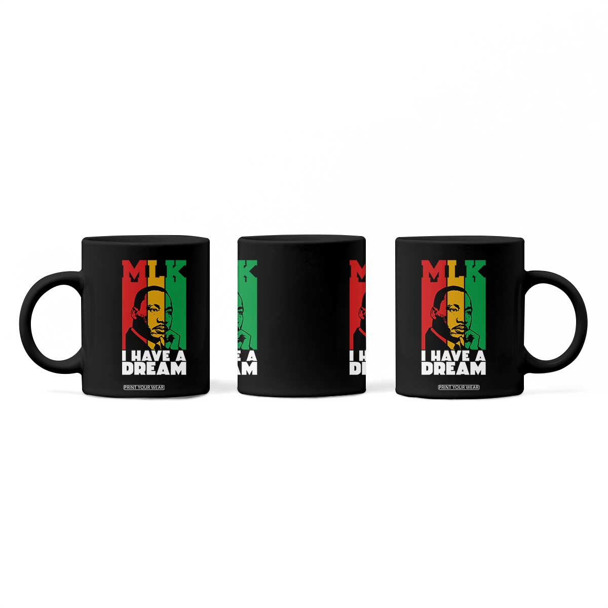 Martin Luther King Jr Coffee Mug I Have Dream MLK Quote TS14 Print Your Wear