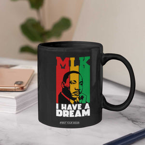 Martin Luther King Jr Coffee Mug I Have Dream MLK Quote TS14 Print Your Wear