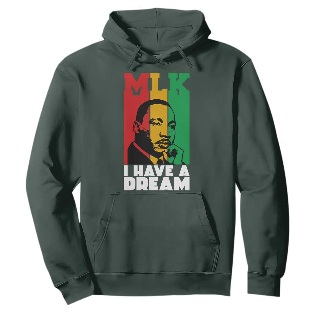 Martin Luther King Jr Hoodie I Have Dream MLK Quote TS14 Dark Forest Green Print Your Wear