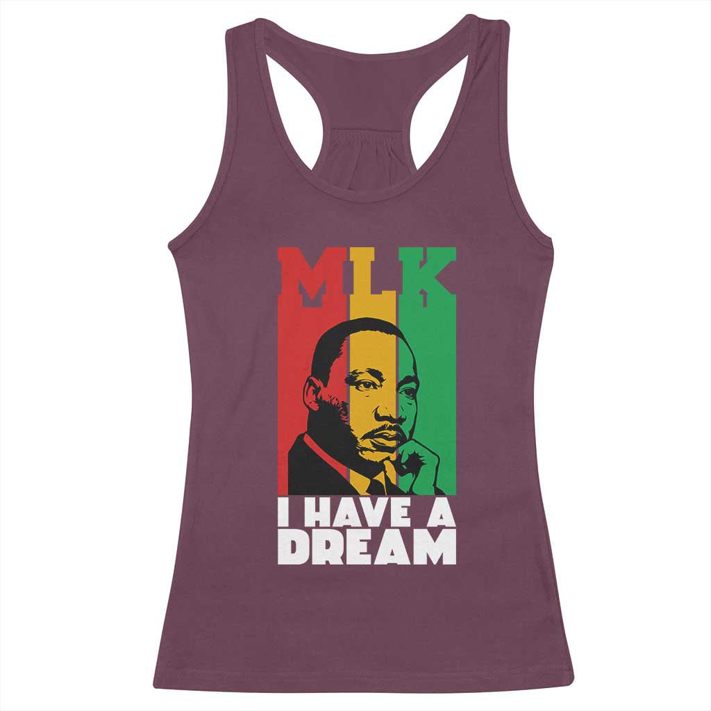 Martin Luther King Jr Racerback Tank Top I Have Dream MLK Quote TS14 Maroon Print Your Wear