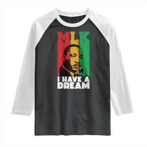 Martin Luther King Jr Raglan Shirt I Have Dream MLK Quote TS14 Black White Print Your Wear